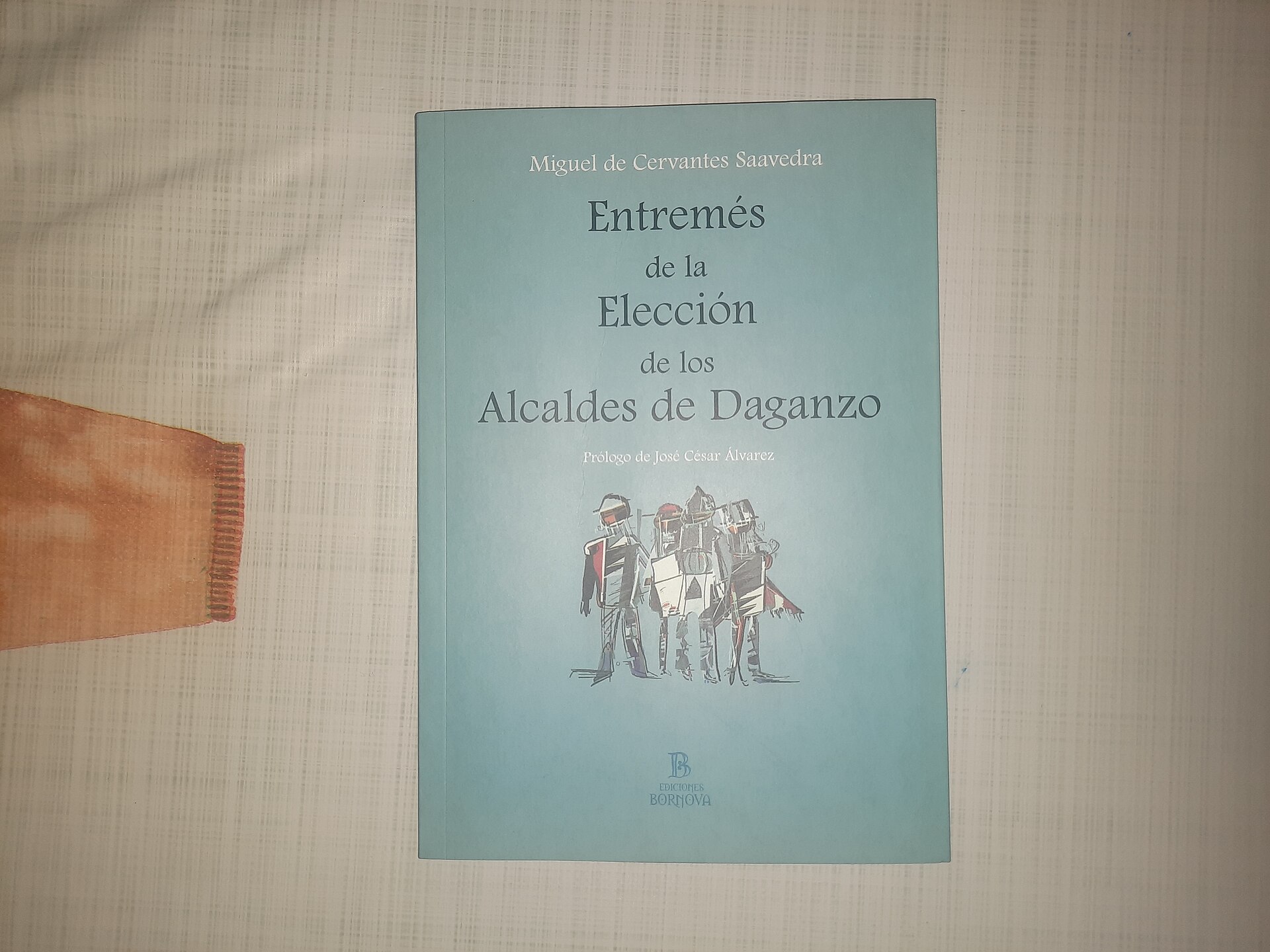 Title page of Miguel de Cervantes' interlude La elección de los alcaldes de Daganzo. — A.perezfa, CC BY-SA 4.0 (Wikimedia Commons)